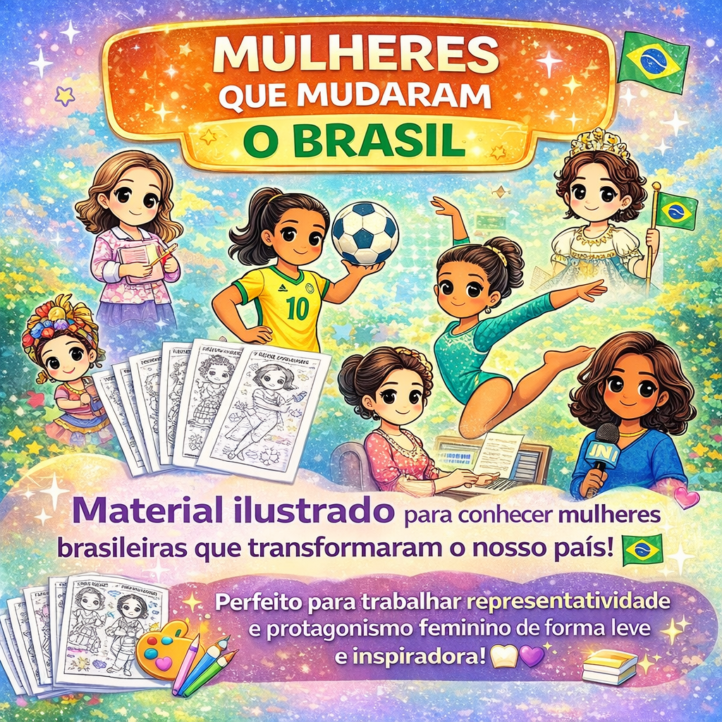 ✨ Mulheres que Mudaram o Brasil ✨