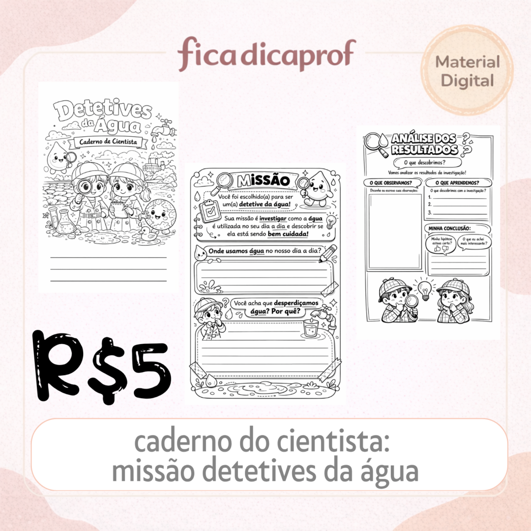 💧 CADERNO INVESTIGATIVO: DETETIVES DA ÁGUA
